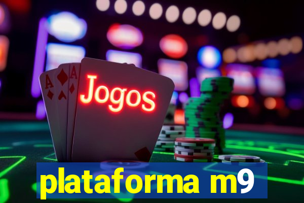 plataforma m9